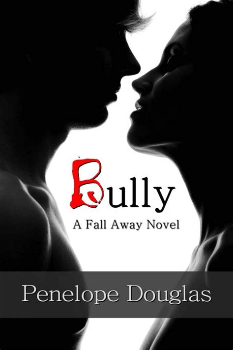 Then he turned on me and made it his mission to ruin my life. . Surprising the bully novel read online free